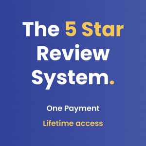 The 5 Star Review System - One Time Payment